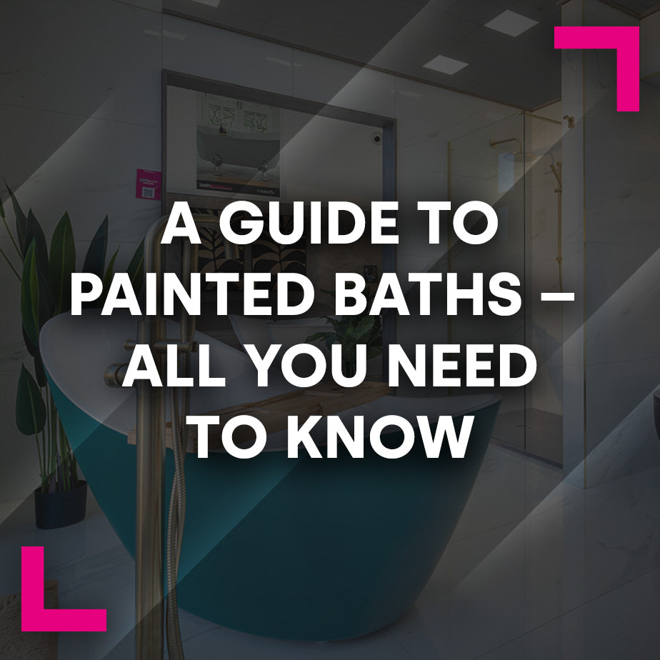 A Guide to Painted Baths - All You Need To Know