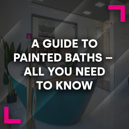 A Guide to Painted Baths - All You Need To Know