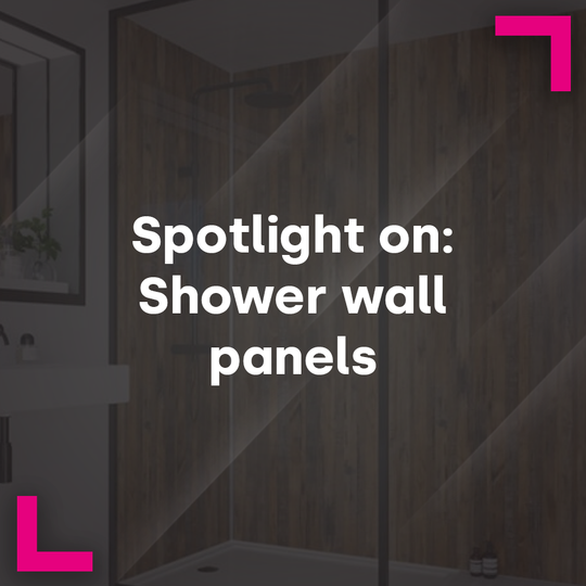 Spotlight on: Shower wall Panels