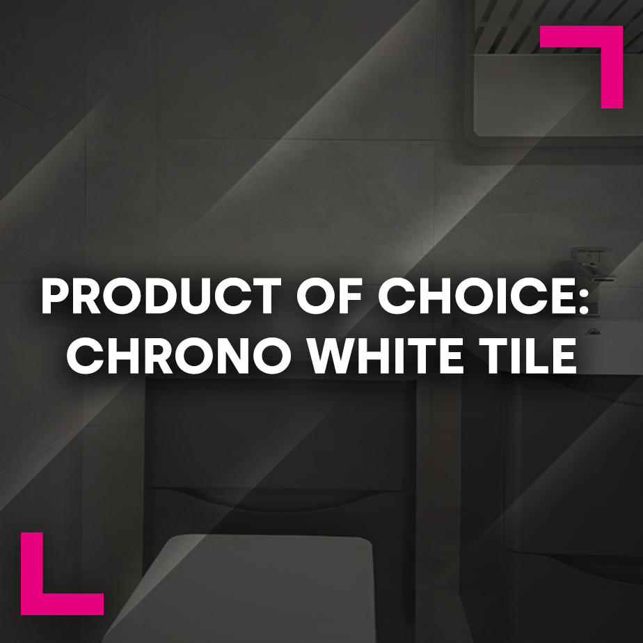 Product of Choice: Chrono White Tile