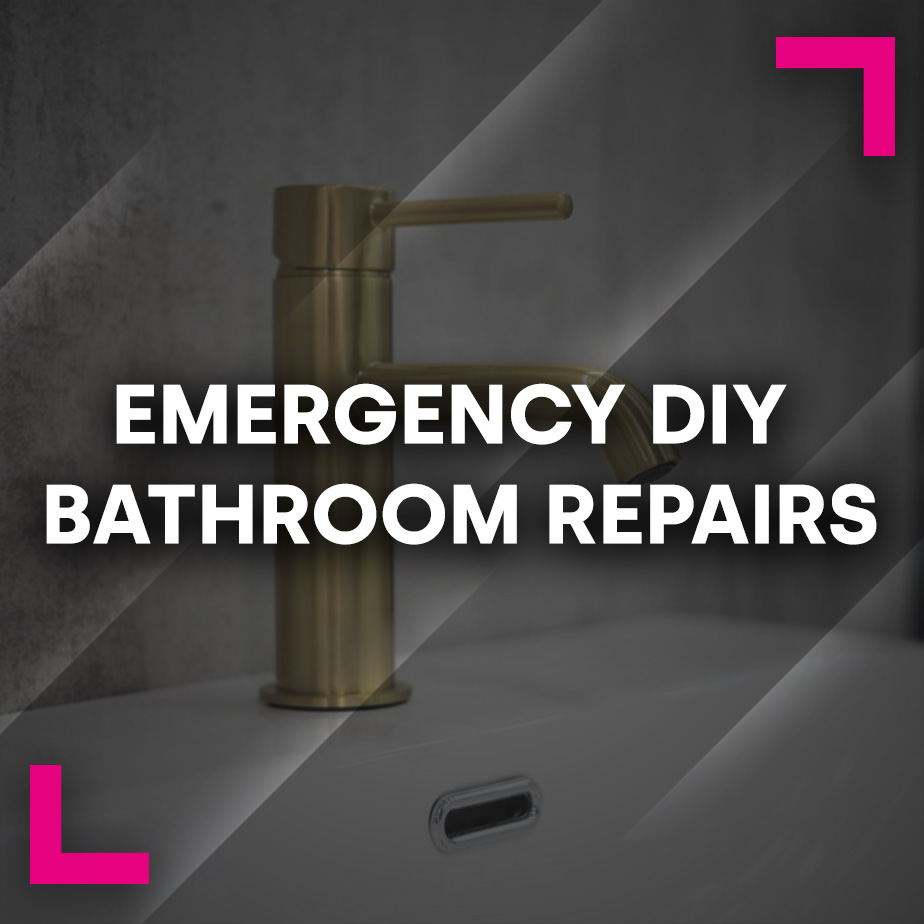 Emergency DIY Bathroom Repairs