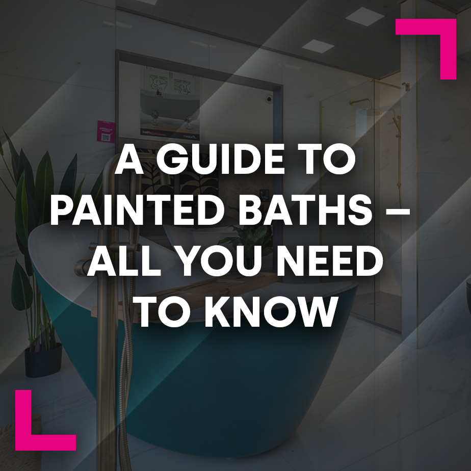 A Guide to Painted Baths – All You Need To Know