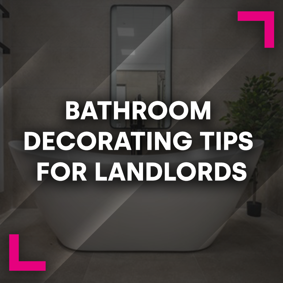Bathroom Decorating Tips for Landlords