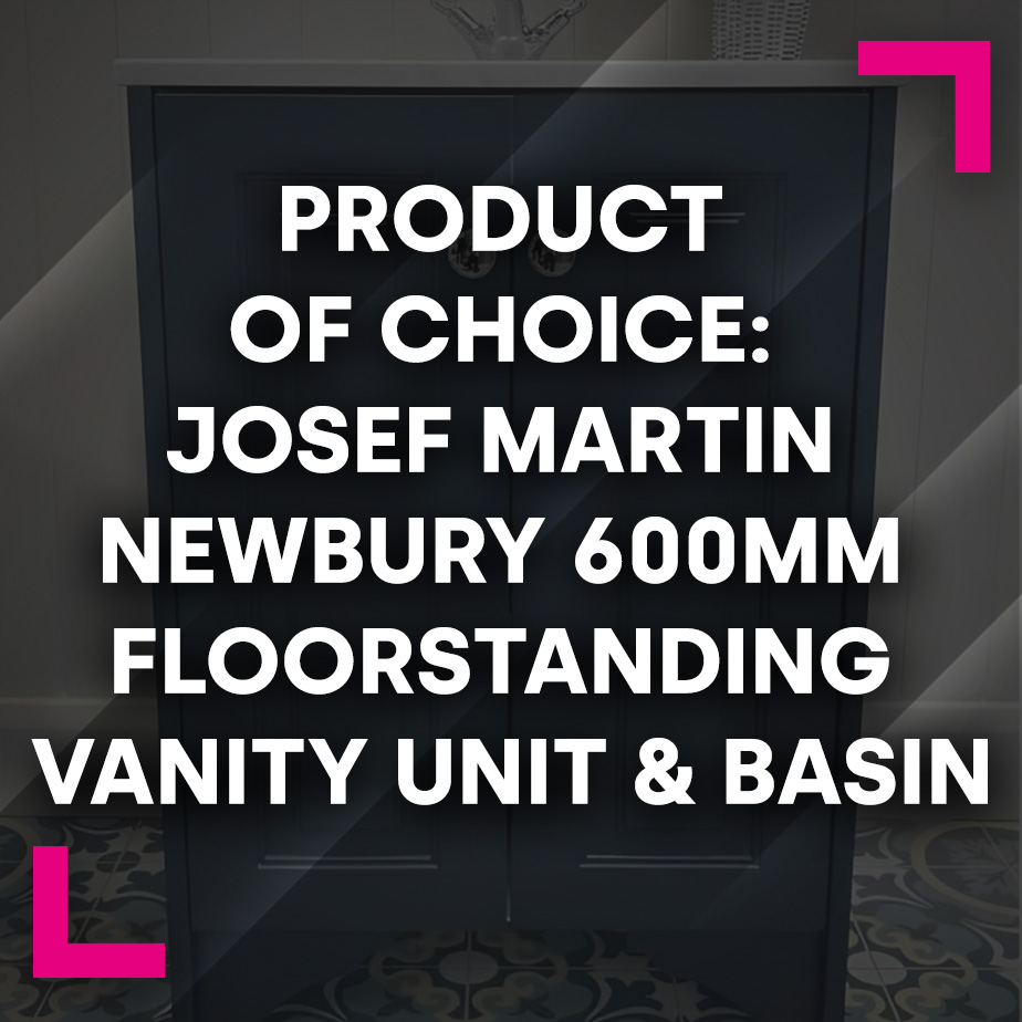 Product of Choice: Josef Martin Newbury 600mm Floorstanding Vanity Unit & Basin