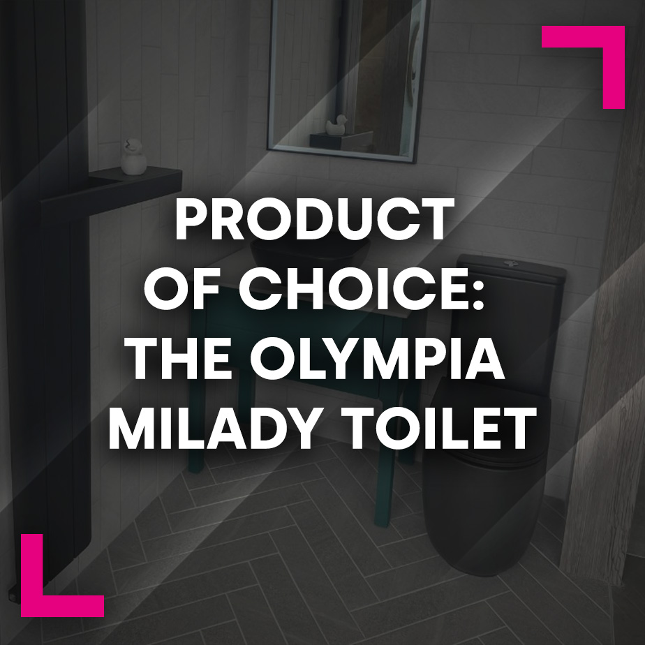 Product of Choice: The Olympia Milady Toilet