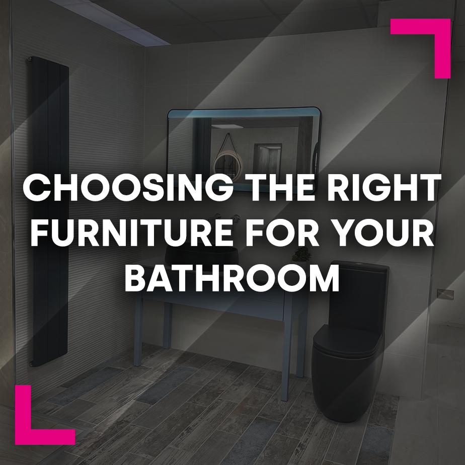 Choosing the Right Furniture for your Bathroom