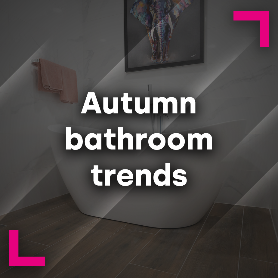 Autumn bathroom trends