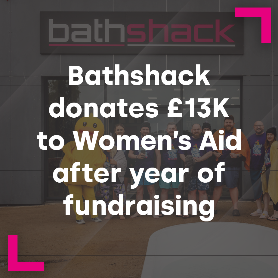 Bathshack donates £13K to Women’s Aid after year of fundraising
