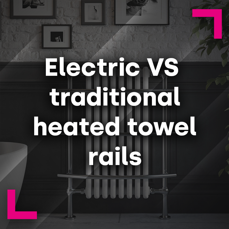 Electric vs traditional heated towel rails