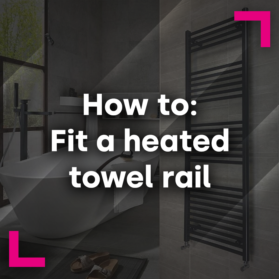How to fit a heated towel rail