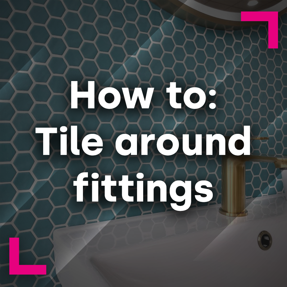 How to tile around fittings