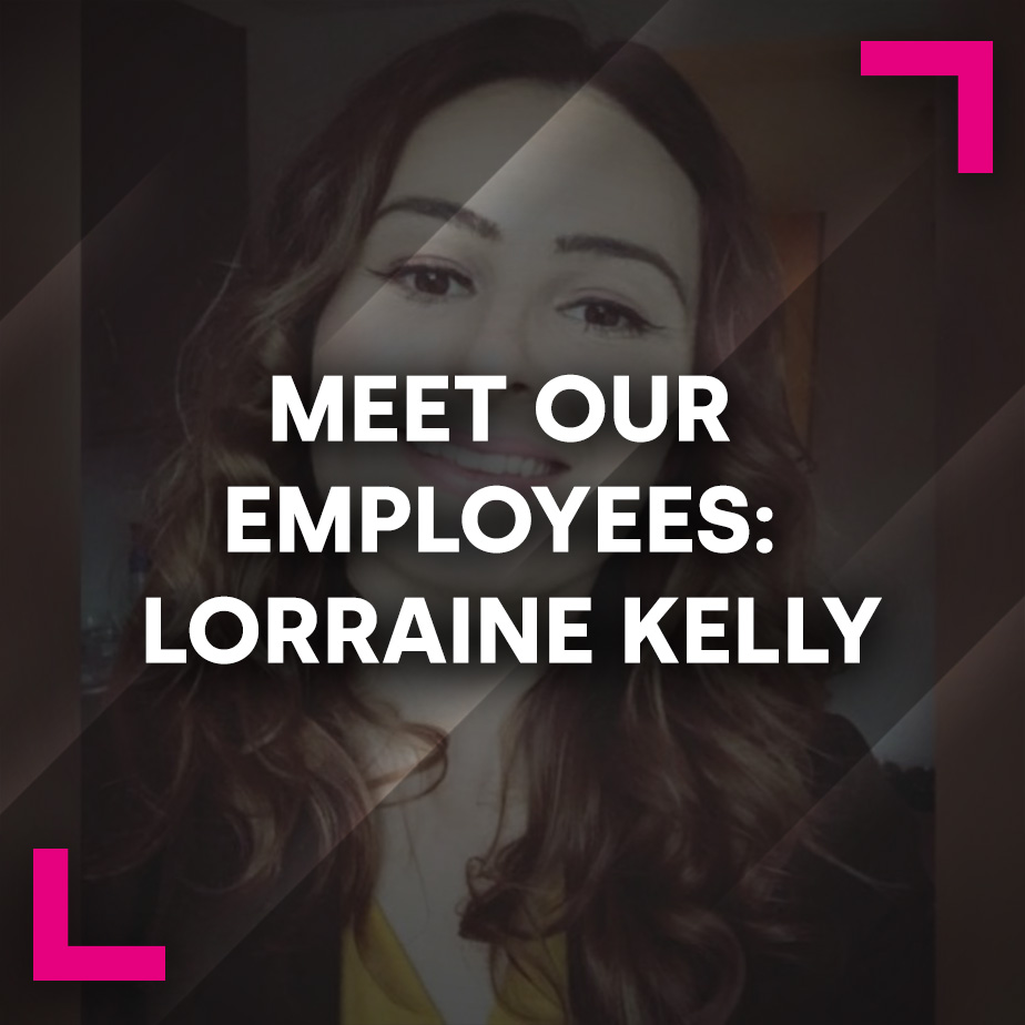 Meet Our Employees: Lorraine Kelly