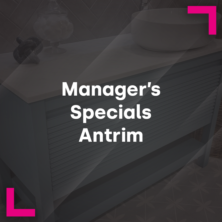 Managers’ Specials: Showroom Manager Antrim