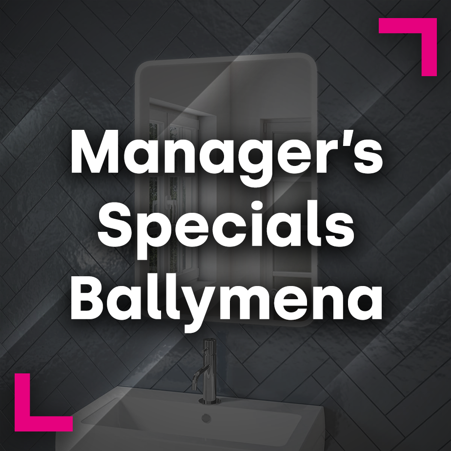 Managers’ Specials:  Showroom Manager Ballymena