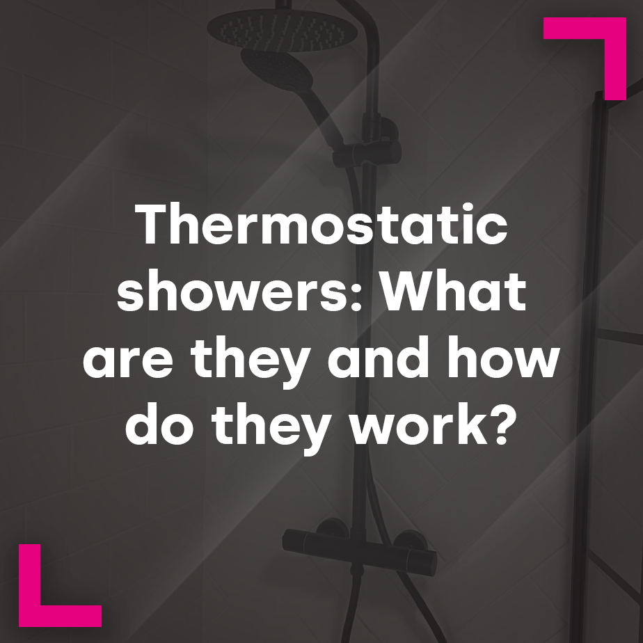 Thermostatic showers: What are they and how do they work?