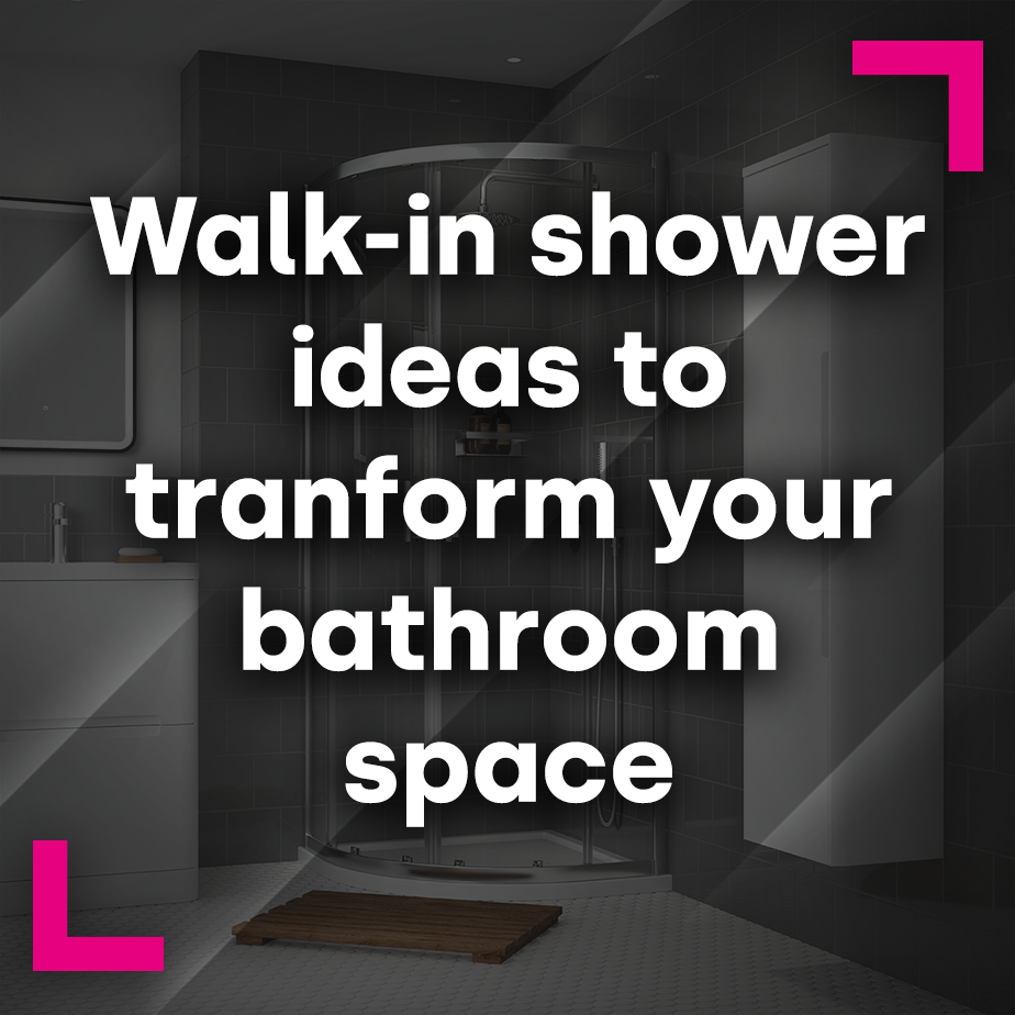 Walk-in shower ideas to transform your bathroom space