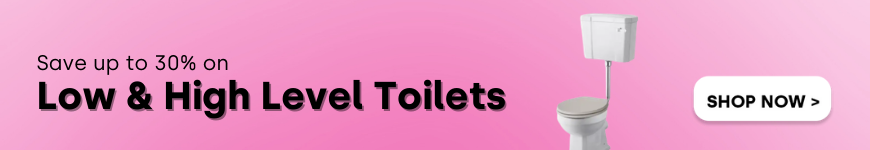 Low Level & High Level Toilets